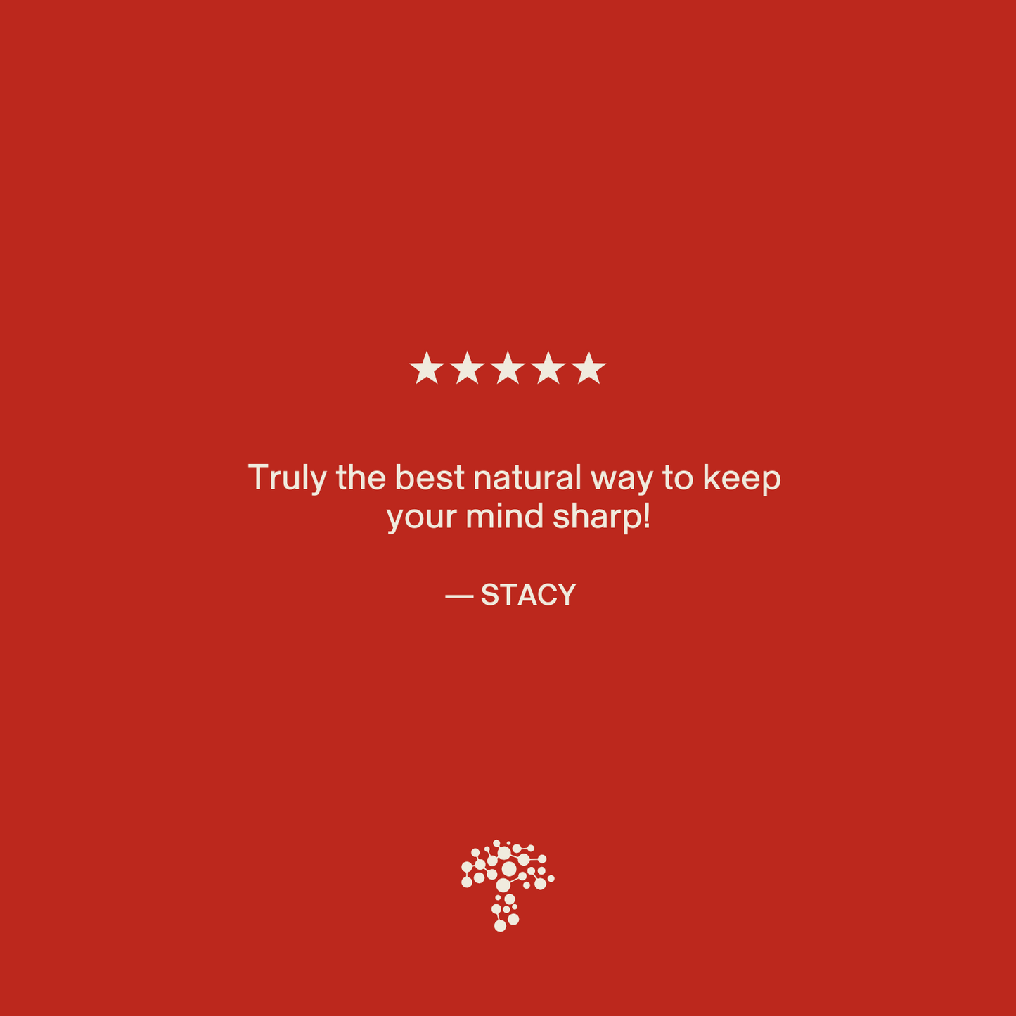 White text on red shows a five-star rating and the testimonial, "Truly the best natural way to keep your mind sharp with RealClarity by Real Mushrooms! — Stacy," above a small tree logo.