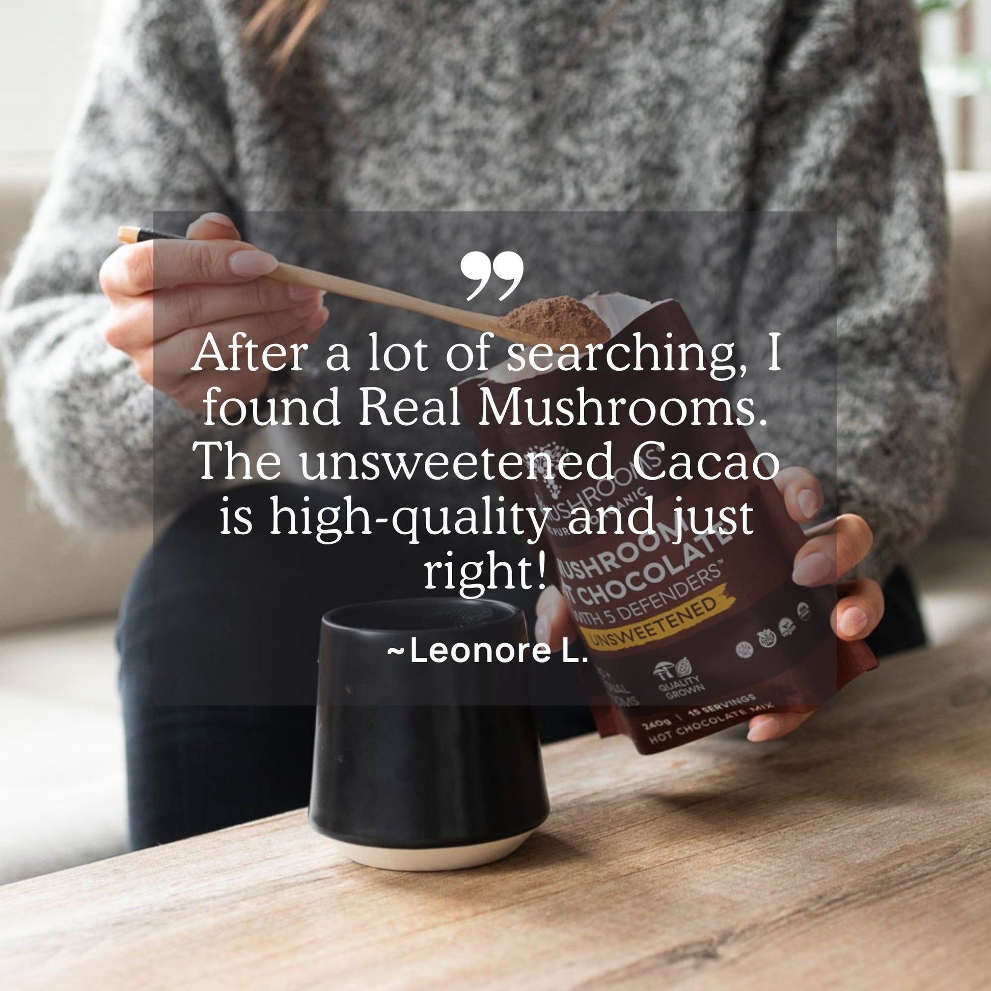 A person gently stirs their drink with a container of Real Mushrooms Hot Chocolate Sample. Overlaid text shares a testimonial praising the exceptional quality and taste of this organic treat, perfect for Mushroom Hot Chocolate cravings.