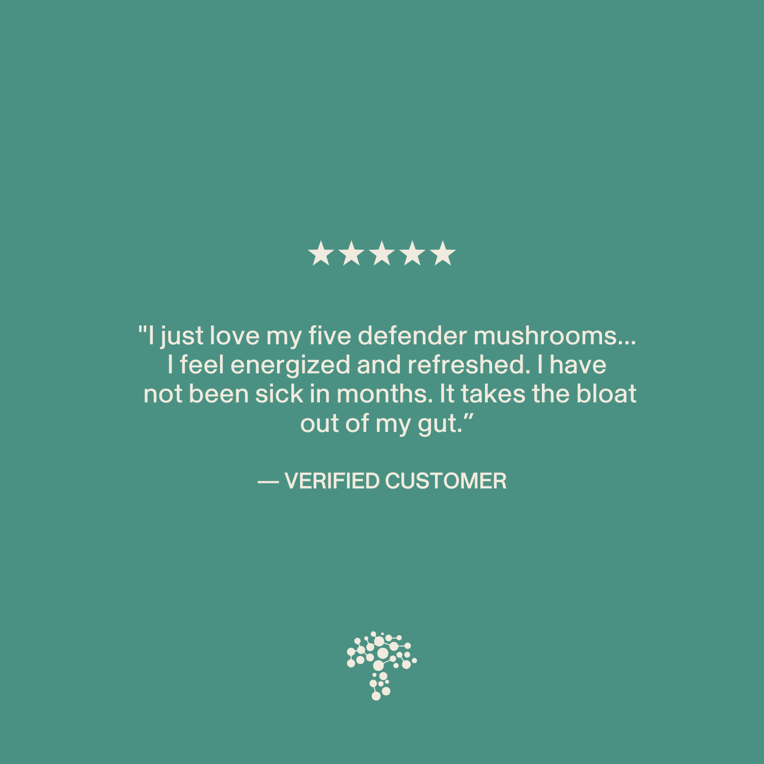 A customer review on a green background gives five stars to Real Mushrooms 5 Defenders® Organic Mushroom Complex – Bulk Powder for boosting energy, reducing bloating, and preventing illness; a tree logo appears at the bottom.