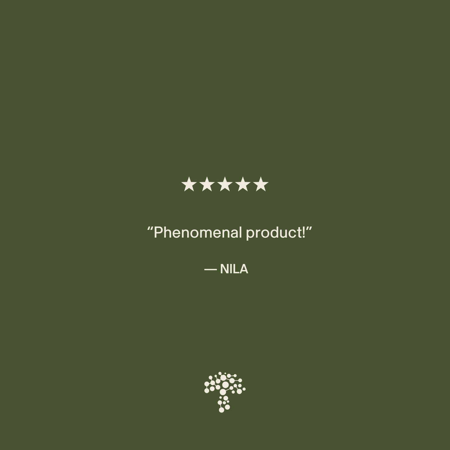 Five-star rating with the text "Phenomenal product!" from Nila, on a dark green background with a small tree logo at the bottom, highlighting Real Mushrooms’ Organic Maitake Mushroom Powder – Bulk Extract.